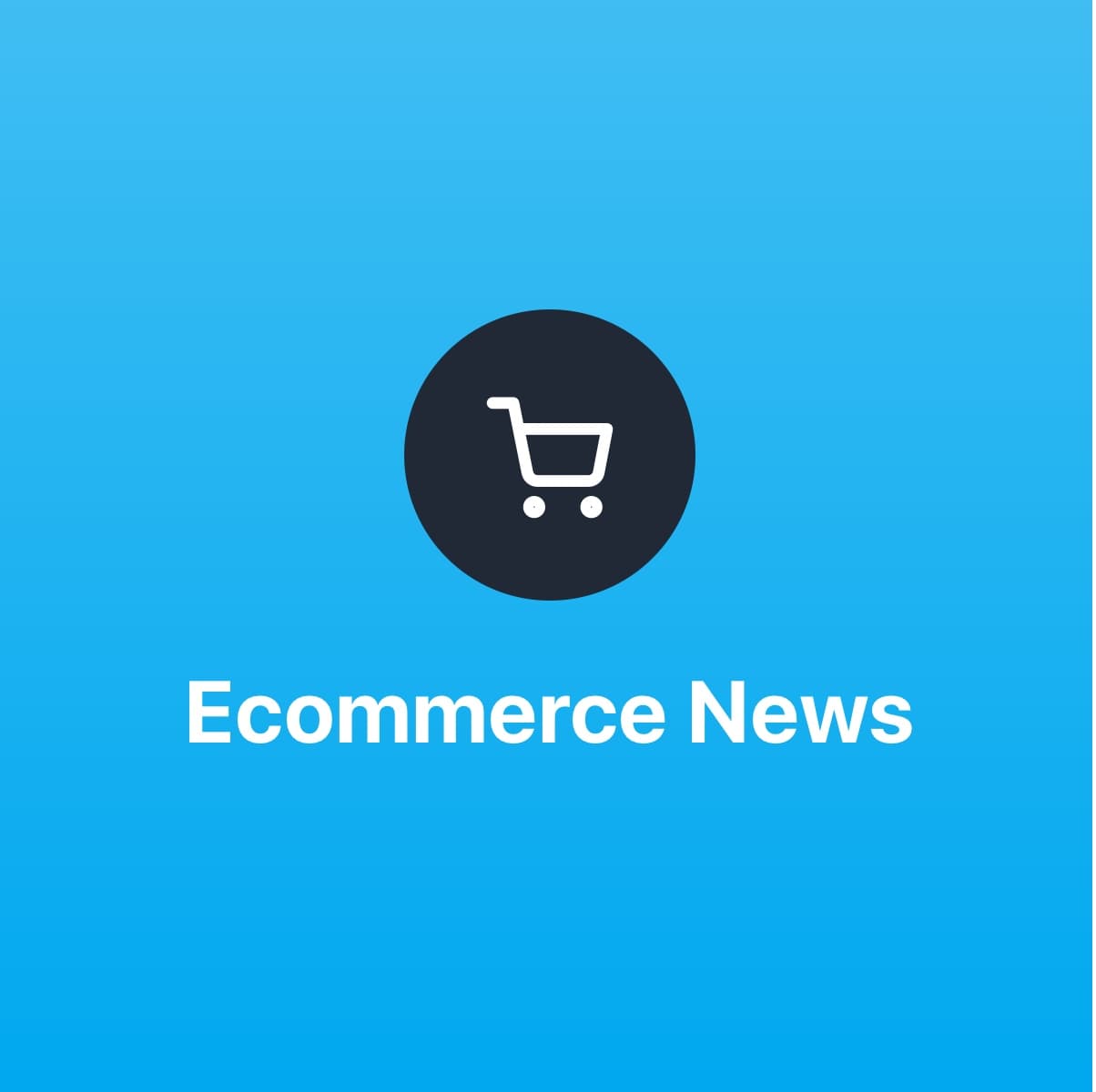 Ecommerce News